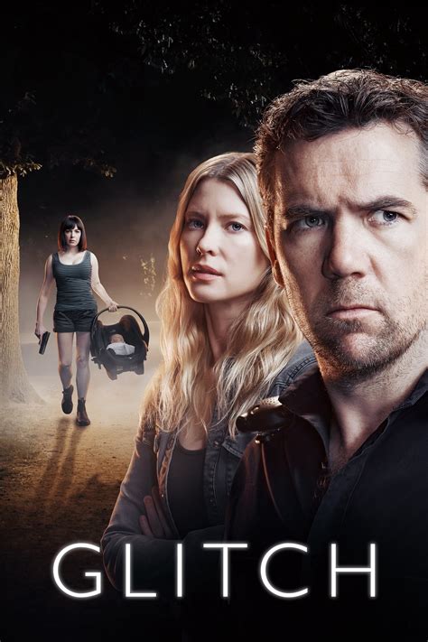 Glitch (TV Series 2015–2019) .